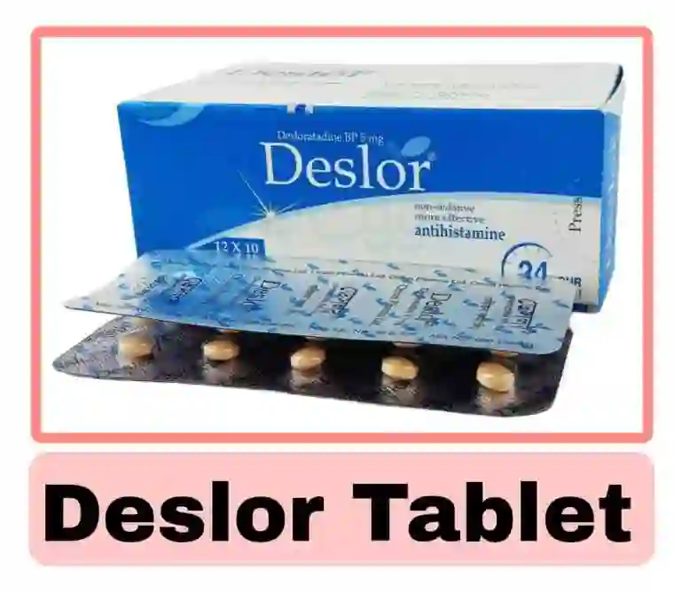 ডেসলর ট্যাবলেট এর কাজ কি [খাওয়ার নিয়ম ও দাম]